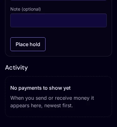 Phone-width empty state: No payments to show yet. When you send or receive money it appears here, newest first.
